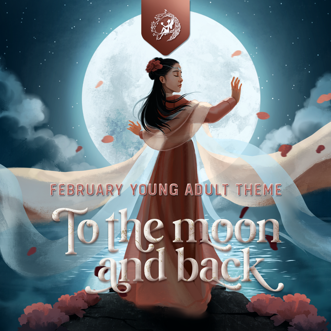 February Young Adult Theme: TO THE MOON AND BACK