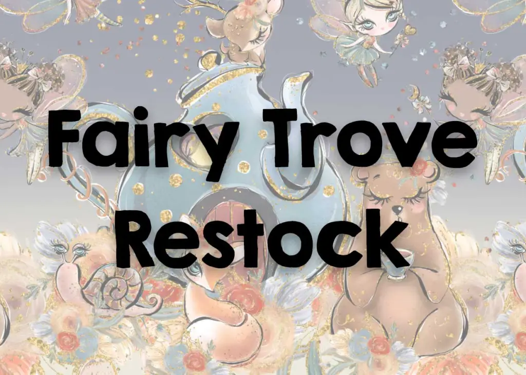 Fairy Trove Restock Sale