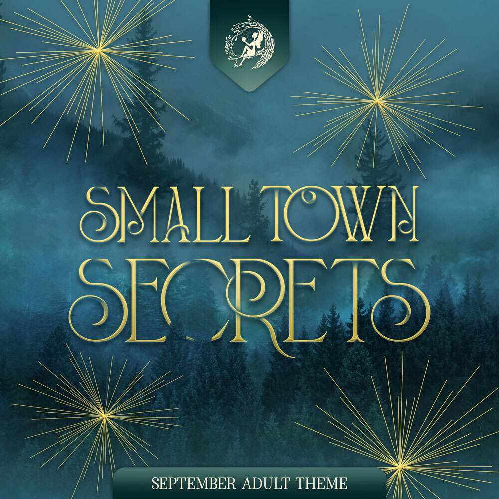 September Adult Theme: SMALL TOWN SECRETS