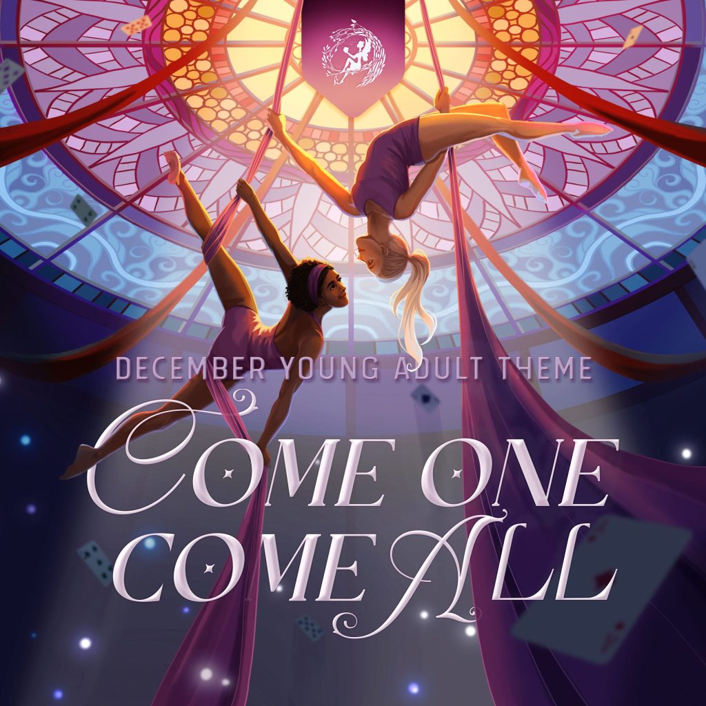 December Young Adult Theme: COME ONE, COME ALL