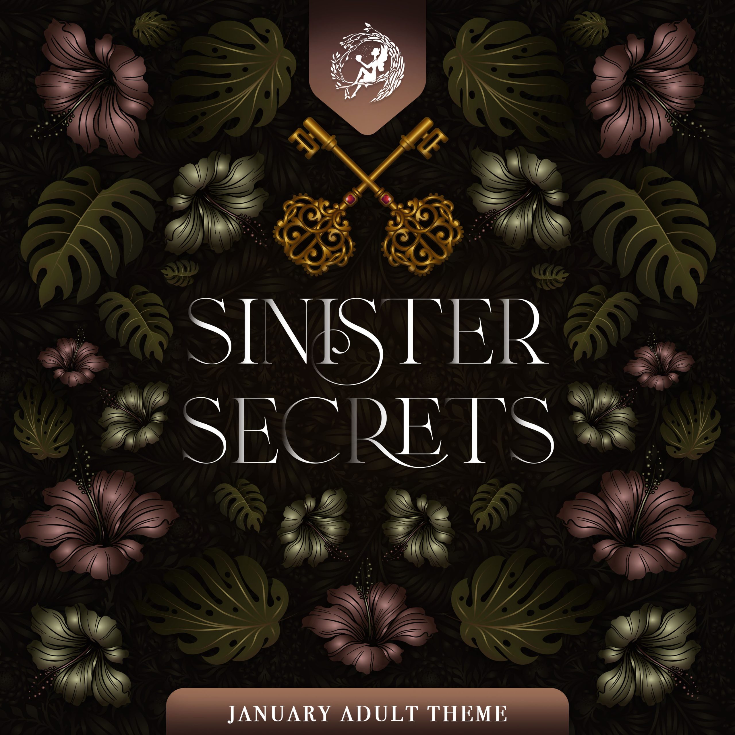 January Adult Theme: SINISTER SECRETS
