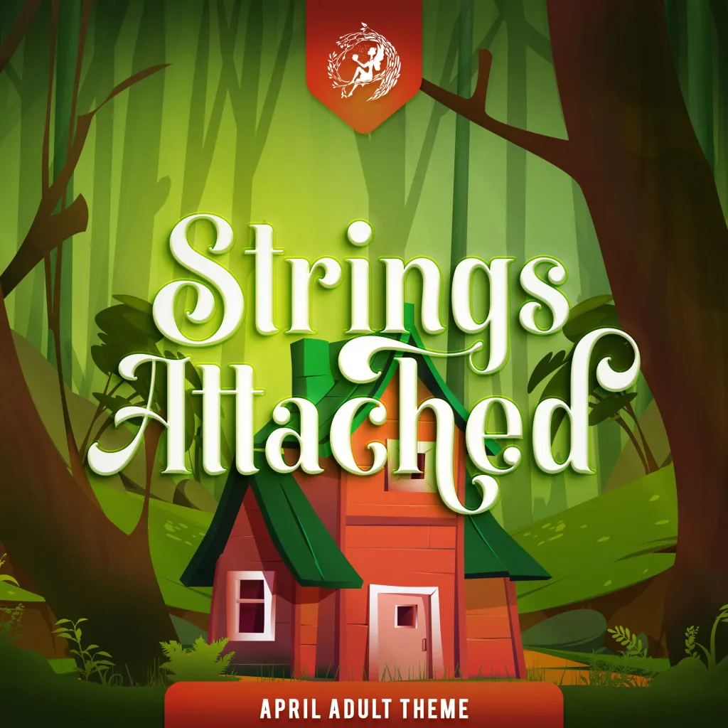 April Adult Theme: Strings Attached