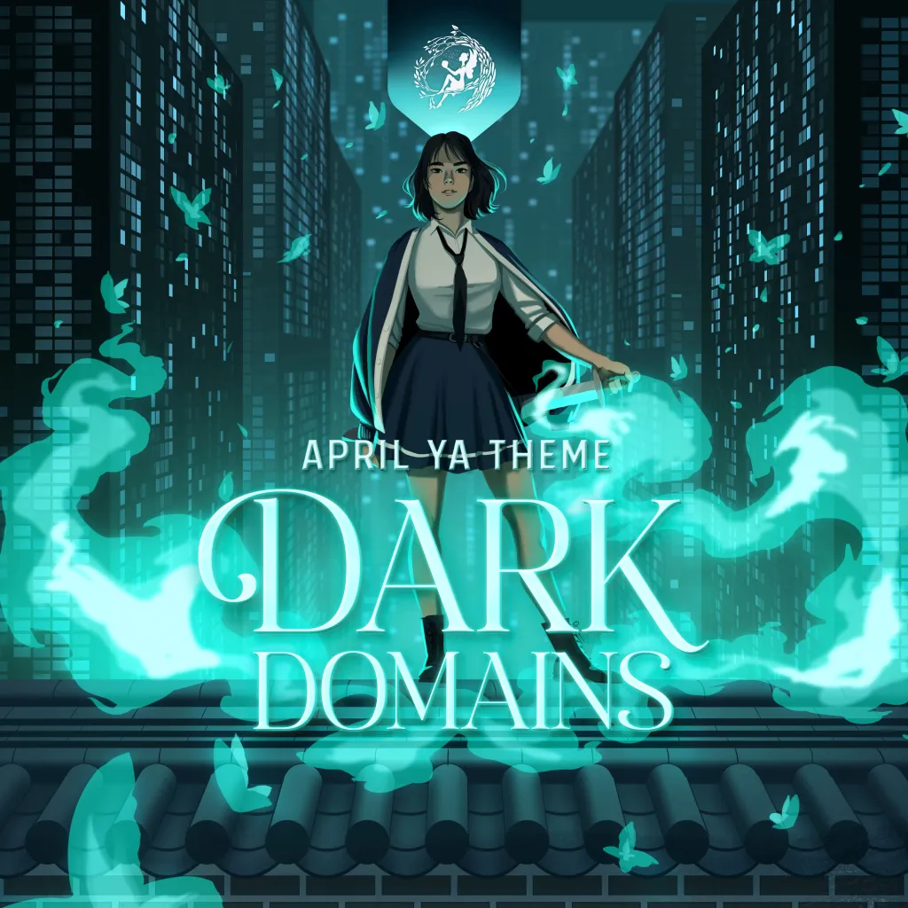 April Young Adult Theme: DARK DOMAINS!